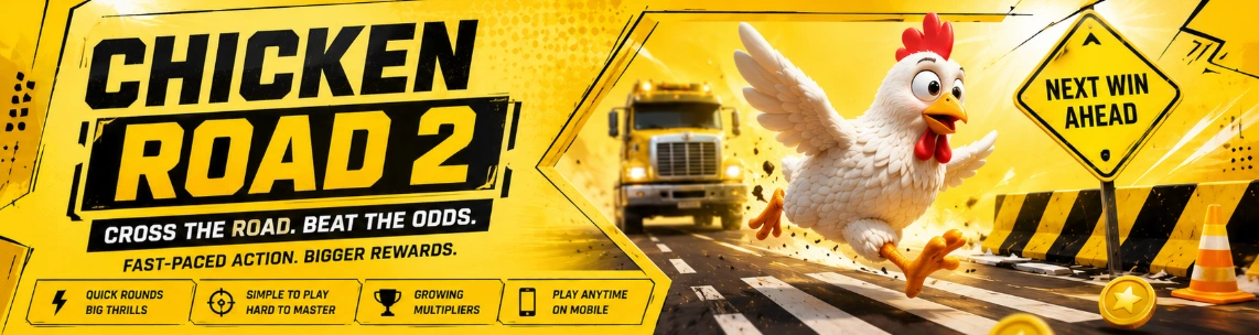 Chicken Road 2 game banner with fast-paced road gameplay, yellow design and mobile-friendly action